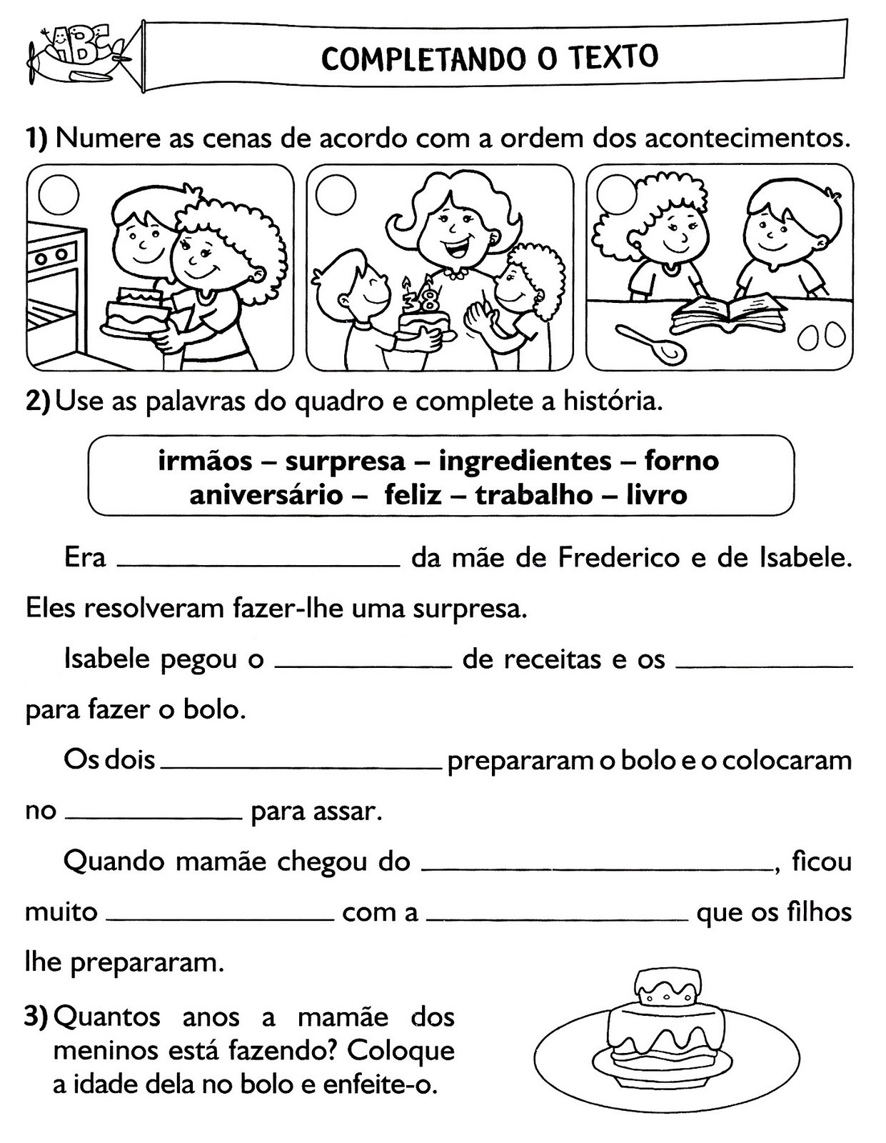 www.ensinar-aprender.blogspot.comhistória em sequencia com frases para completar