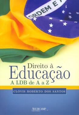 LDB – LEI DE DIRETRIZES E BASE DA EDUCAÇÃO BRASILEIRA