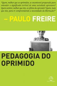 Livro - Pedagogia do Oprimido de Paulo Freire