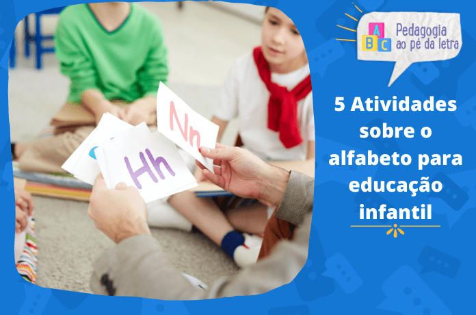 5 Atividades sobre o alfabeto para educação infantil
