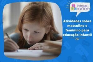 Atividades sobre masculino e feminino para educação infantil